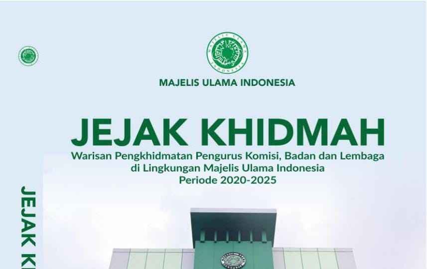 Membaca Jejak Khidmah MUI 2020-2025 Karya Buya Amirsyah: Meneguhkan Islam Wasathiyah