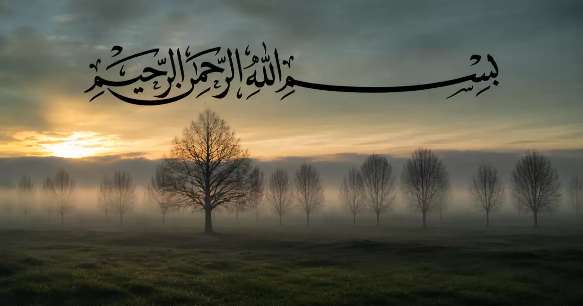 Tadabbur Makna “Bismillahirrahmanirrahim”