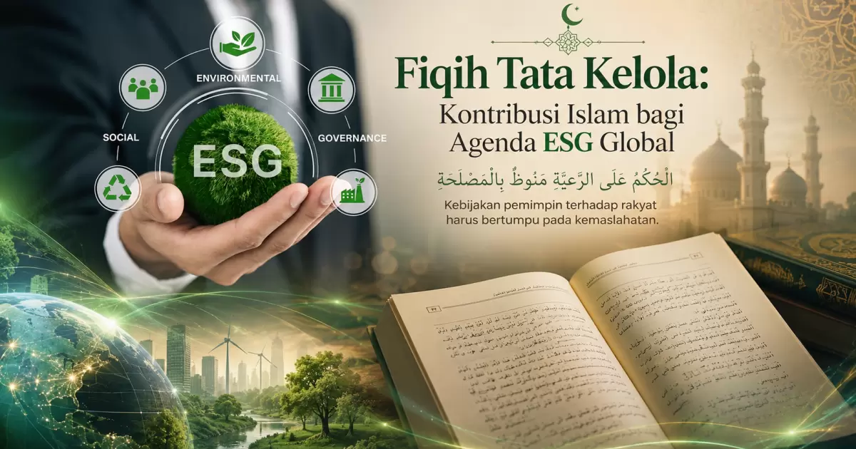 Fiqih Tata Kelola: Kontribusi Islam bagi Agenda ESG Global