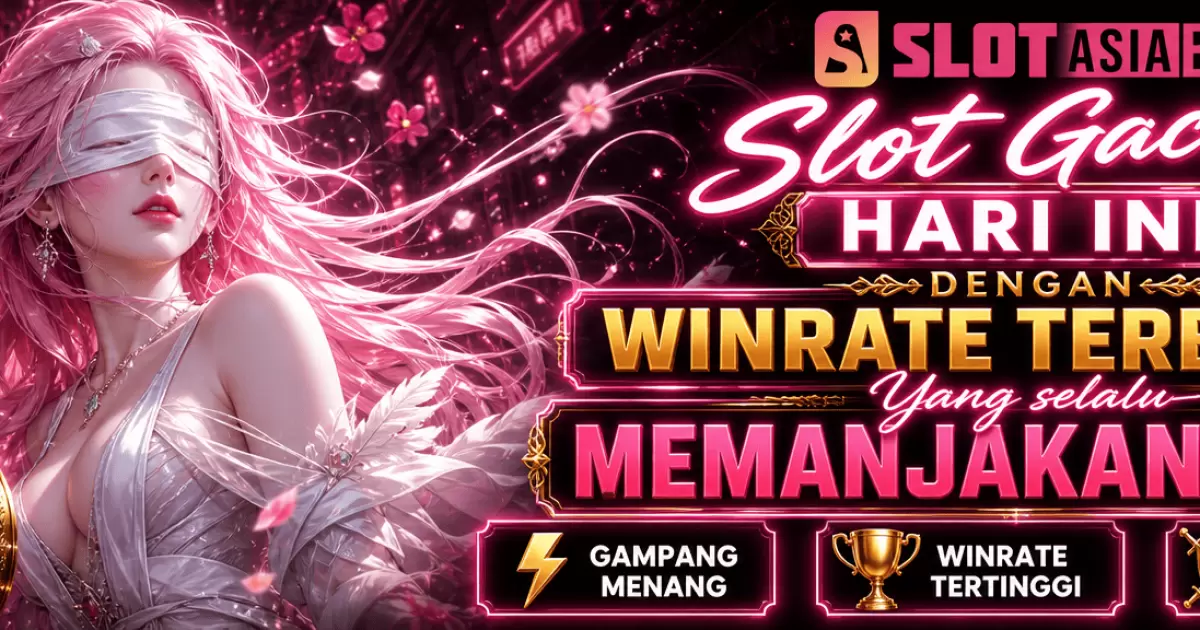 Slotasiabet: Memahami Fenomena dan Strategi Bermain Slot Online