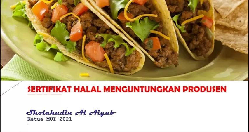 KH Sholahudin Al Aiyubi: Sertifikat Halal Menguntungkan Produsen