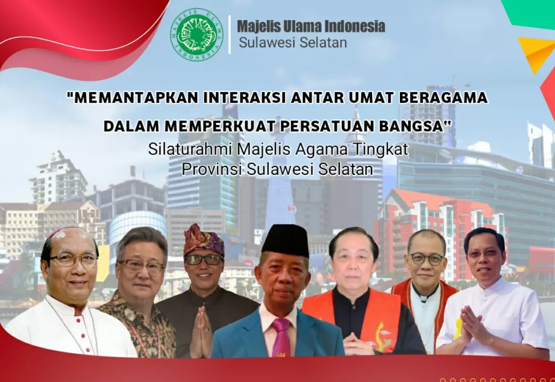 Perkuat Persatuan, MUI Sulsel Gelar Silaturahmi Majelis Lintas Agama Sabtu Besok