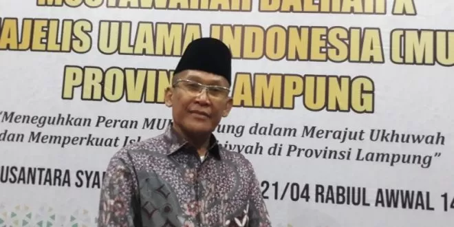 Ketum MUI Lampung Ingatkan Umat Islam Belajar Agama pada Guru Bersanad