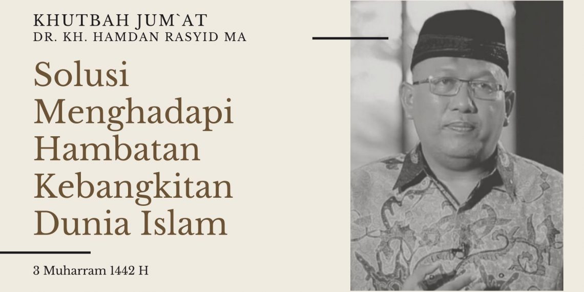 Solusi Menghadapi Hambatan Kebangkitan Dunia Islam