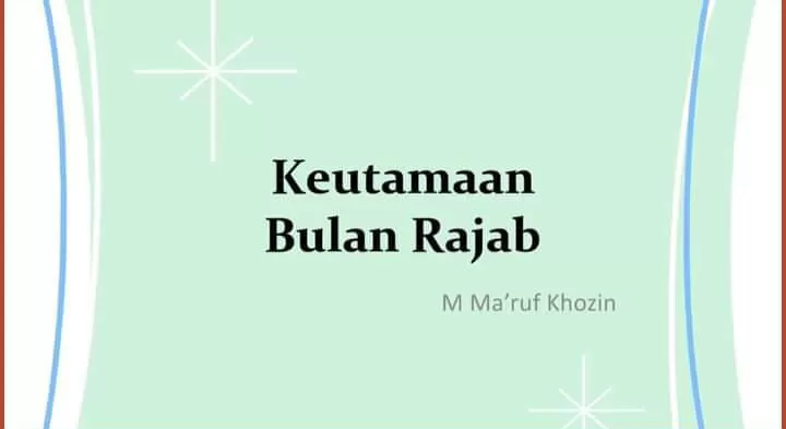 Keutamaan Rajab dan Hukum Berpuasa Menurut Imam 4 Mazhab
