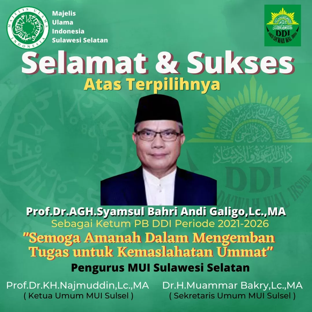 AGH Prof Syamsul Bahri Ketua DDI Terpilih. MUI Sulsel Doakan Amanah