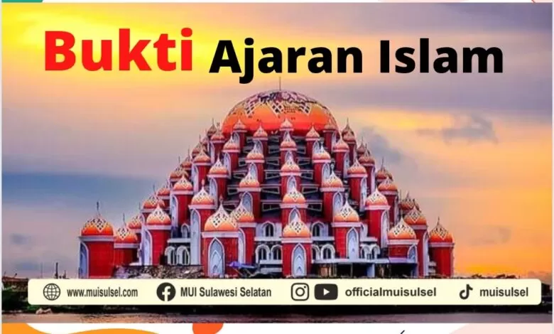 GORESAN HATI: Bukti Ajaran Islam, Tatanan yang Paripurna