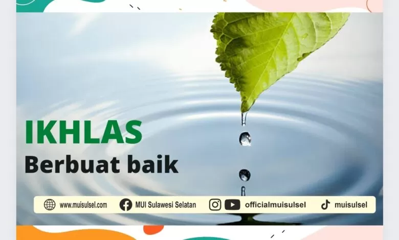 GORESAN PAGI: Ikhlas Berbuat Baik