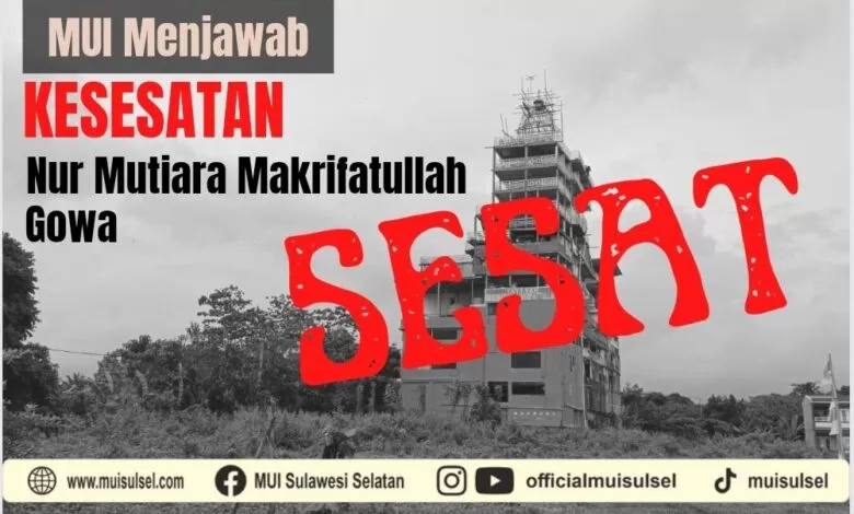 KESESATAN NUR MUTIARA MAKRIFATULLAH DI GOWA