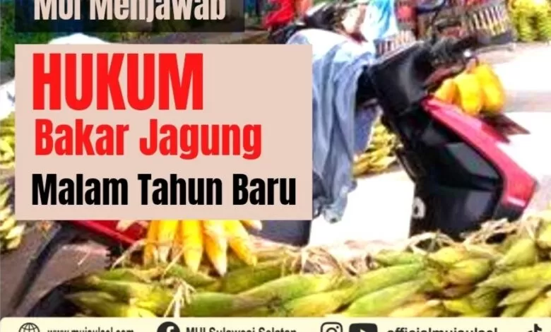 Hukum Acara Bakar Jagung di Malam Tahun Baru
