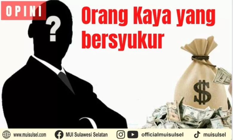 Goresan Pagi: Orang Kaya yang Mensyukuri Allah Swt.