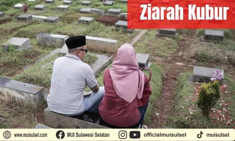 Ziarah Kubur Adalah Ajaran Islam